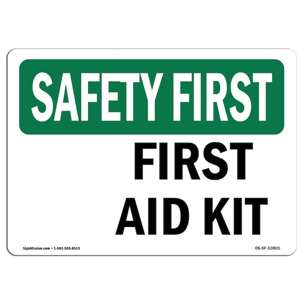 Signmission OSHA SAFETY FIRST, 7" Height, Decal, 10" x 7", Landscape, OS-SF-D-710-L-10801 OS-SF-D-710-L-10801 - main